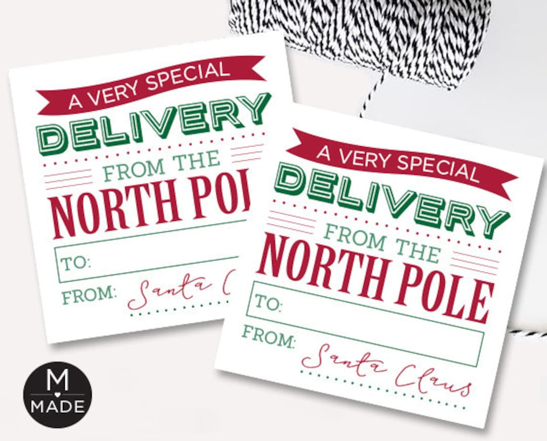 North Pole Tag Printable, Special Delivery, Santa Claus, North with Printable Special Delivery From The North Pole