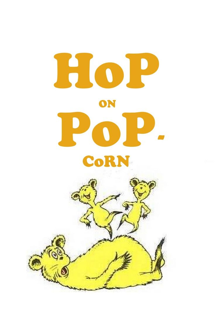 Simple And Healthy Dr. Seuss Lunch regarding Hop on Pop Popcorn Free Printable