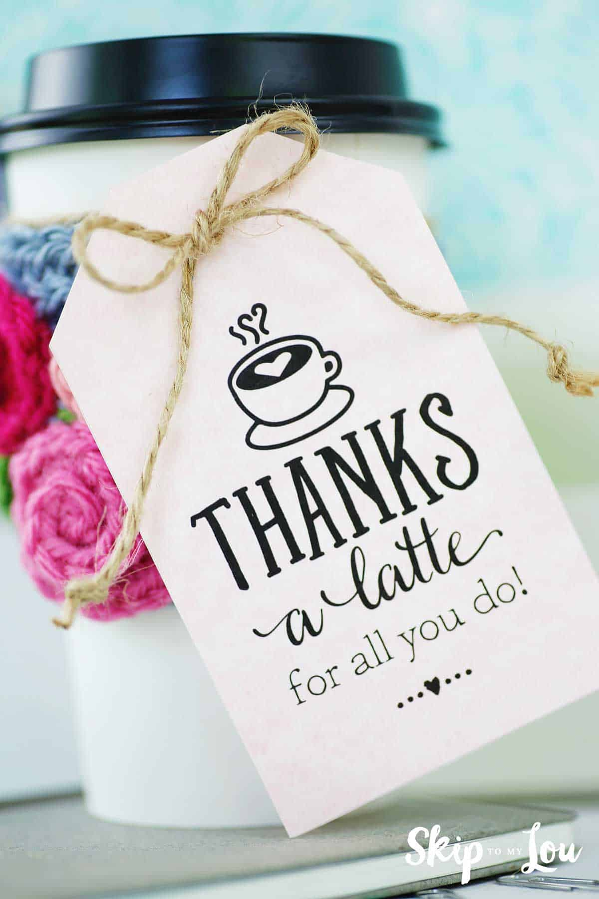 Thanks A Latte! Free Printable Gift Tags | Skip To My Lou pertaining to Thank You a Latte Free Printable