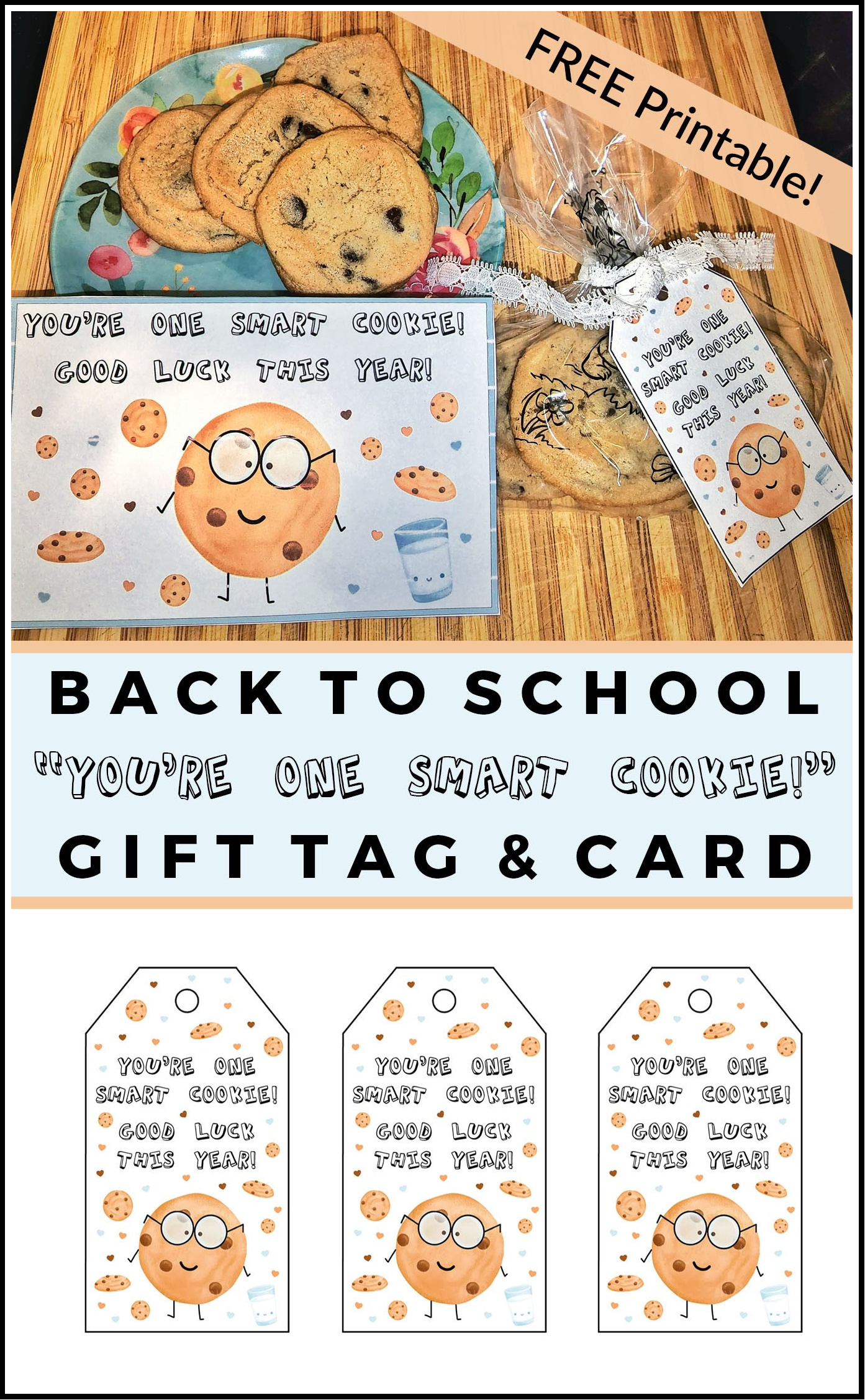Back To School &amp;quot;You&amp;#039;Re One Smart Cookie!&amp;quot; Printable Gift Tag And within You&amp;#039;Re One Smart Cookie Free Printable