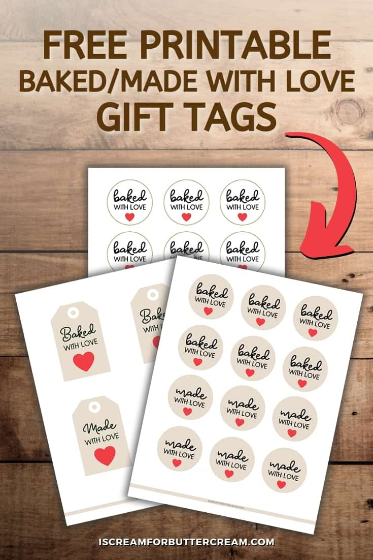 Baked &amp;amp; Made With Love Printable Gift Tags - I Scream For Buttercream throughout Made With Love Tags Printable