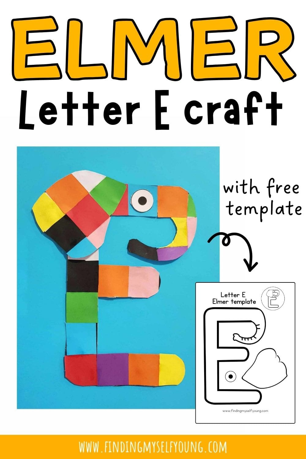 E Is For Elmer Elephant: Letter E Craft | Finding Myself Young for Free Printable Elmer the Elephant Template