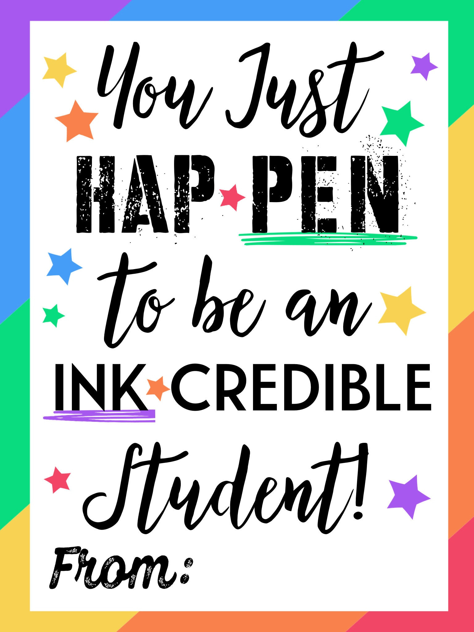 End Of School Printable/ You Happen To Be Inkcredible / Last Day Of School/ Teacher Tag/ Teacher Gift/ Student Tag/ Back To School/ Pen Tag with You Just Happen to Be Inkredible Free Printable