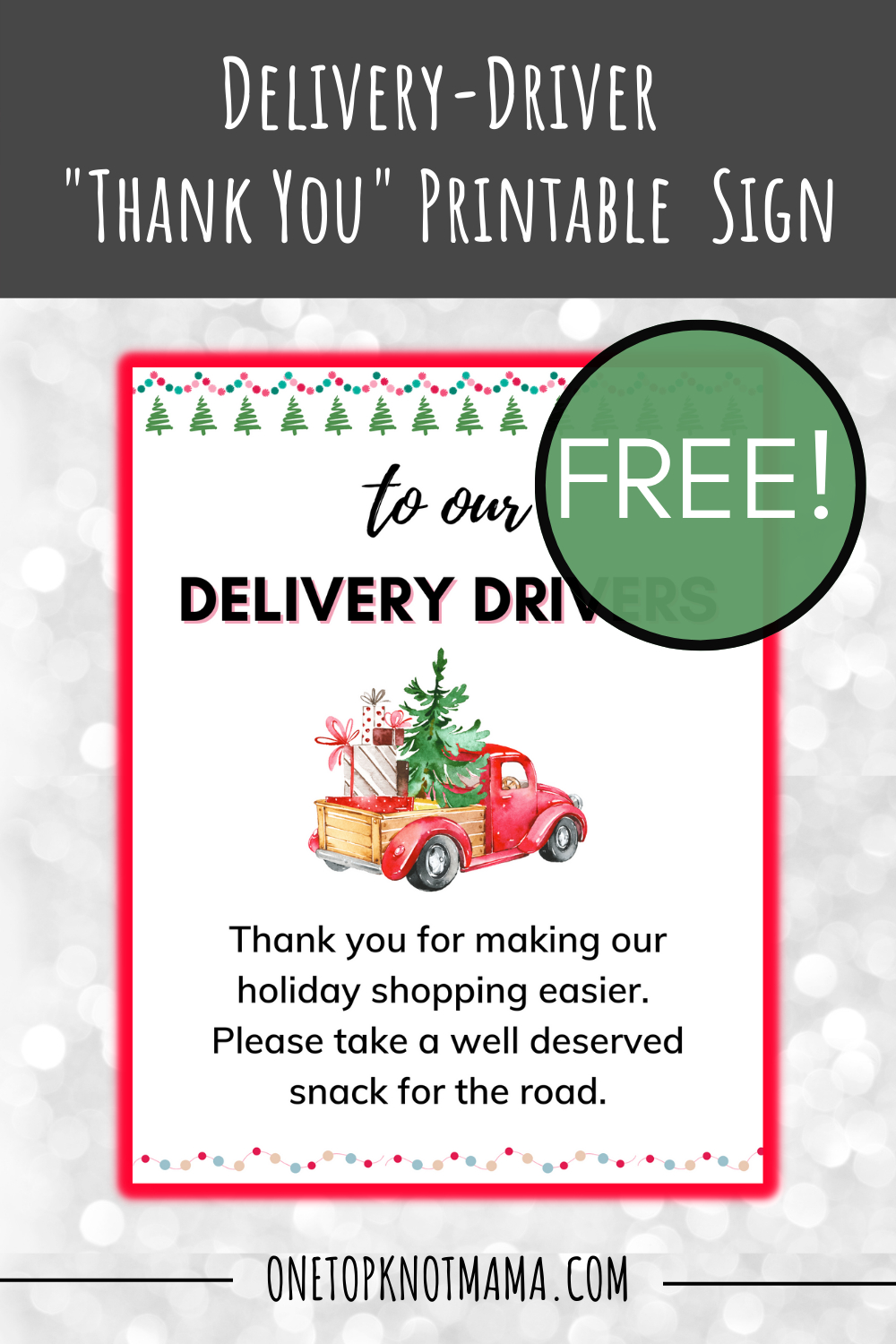 Free Printable To Thank Your Delivery Drivers This Christmas for Delivery Driver Treat Sign Free Printable