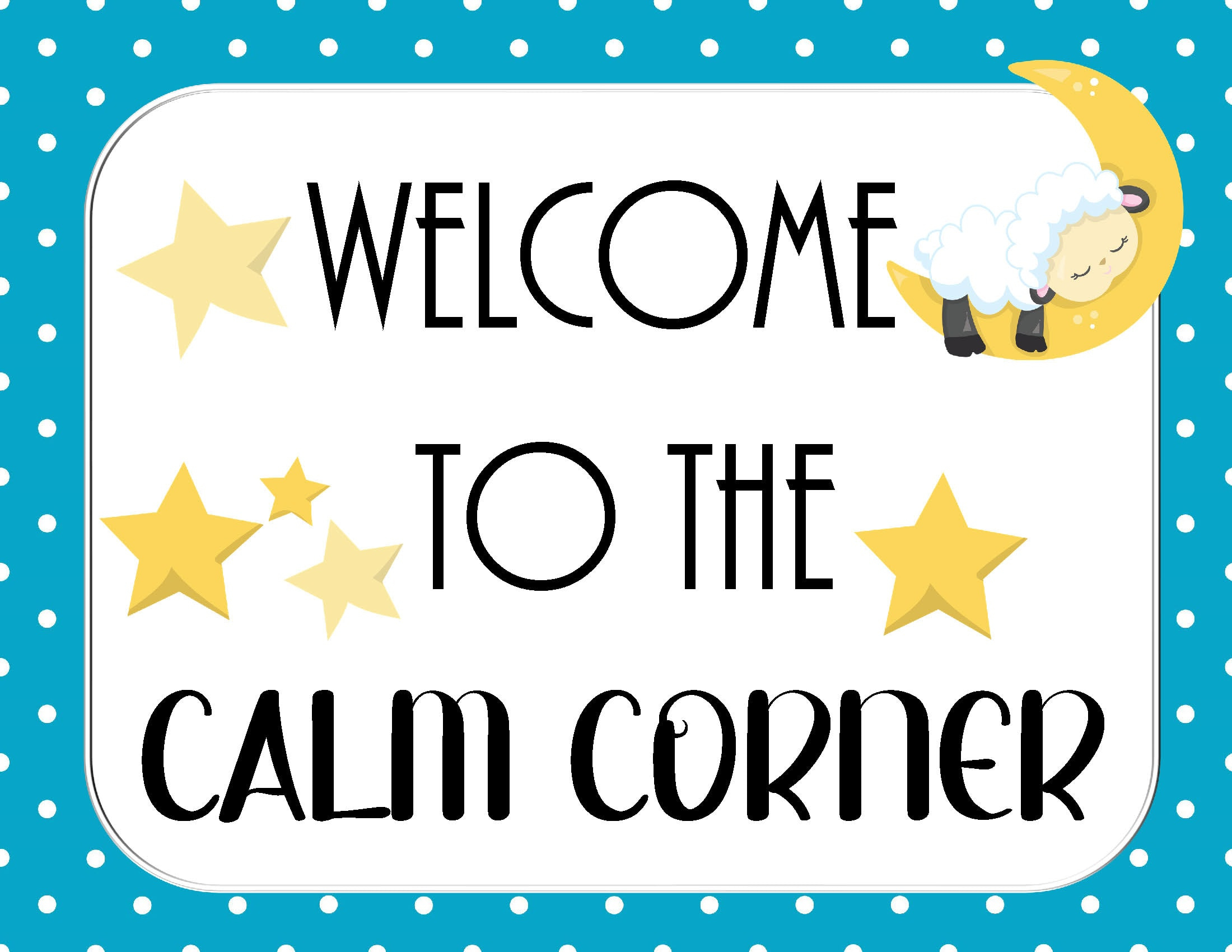 How To Create And Use A Calm Corner | Free Calming Corner Posters pertaining to Poster Free Calm Down Printables