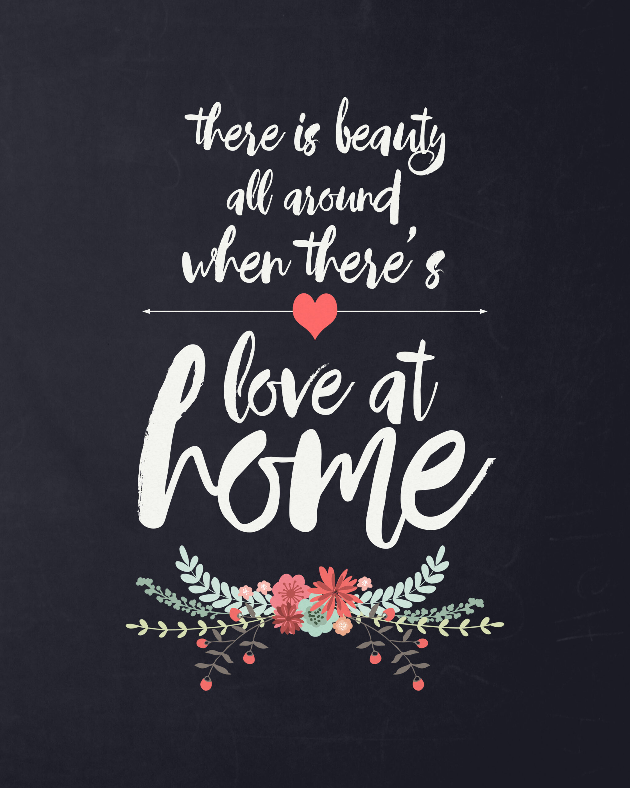 Love At Home&amp;quot; Free Quote Printable - It&amp;#039;S Always Autumn with regard to Free Love Quote Printables