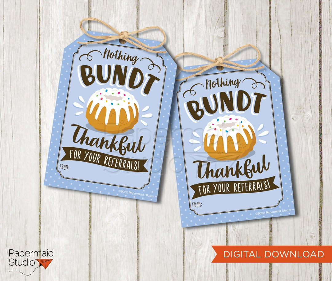 Referral Thank You Tag - Bundt Cake Customer Appreciation Printable - Nothing Bundt Thankful - Bundt Cake Gift Tag - Bundt Tag - Etsy Hong Kong within Nothing Bundt Thankful For You Free Printable