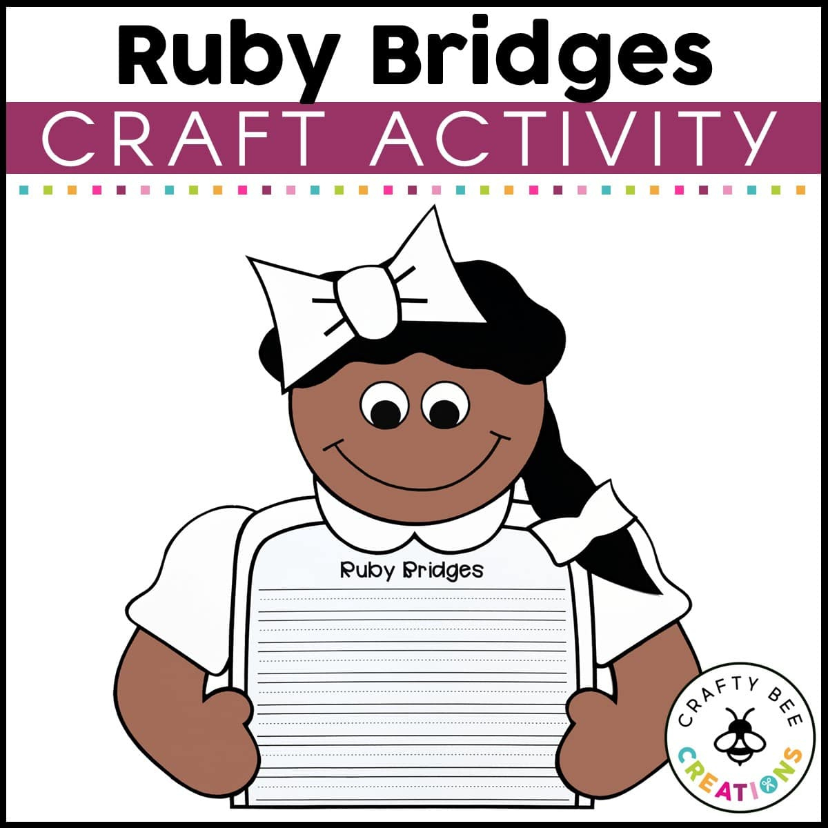 Ruby Bridges Craft Activity - Crafty Bee Creations regarding Free Printable Ruby Bridges Activities For Kindergarten