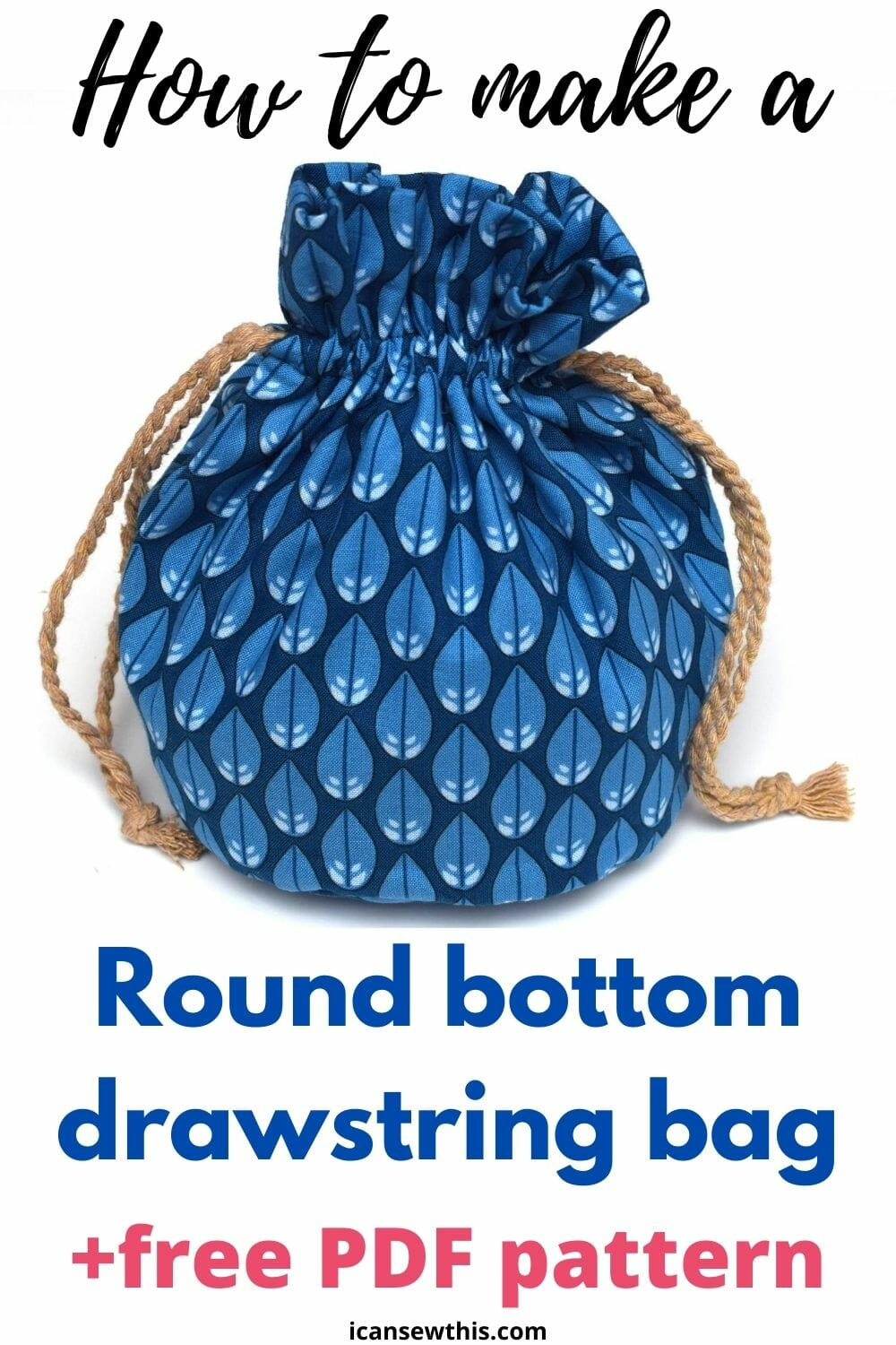 Sew A Practical And Pretty Round Bottom Drawstring Bag (Free with regard to Printable Drawstring Bag Pattern Free