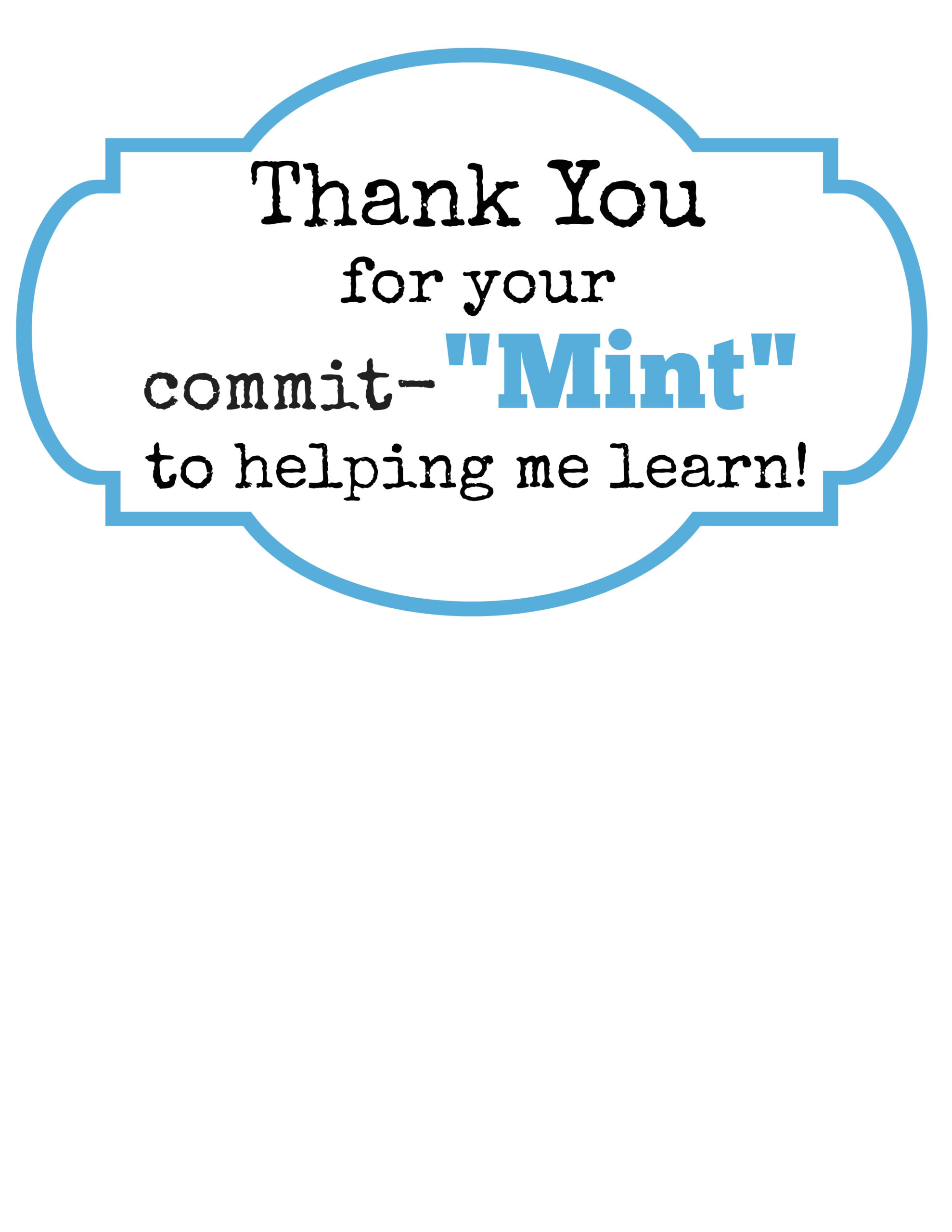 Teacher Gift Idea: &amp;#039;Thank You For Your Commit-Mint&amp;#039; With Free for Thank You For Your Commit Mint Free Printable