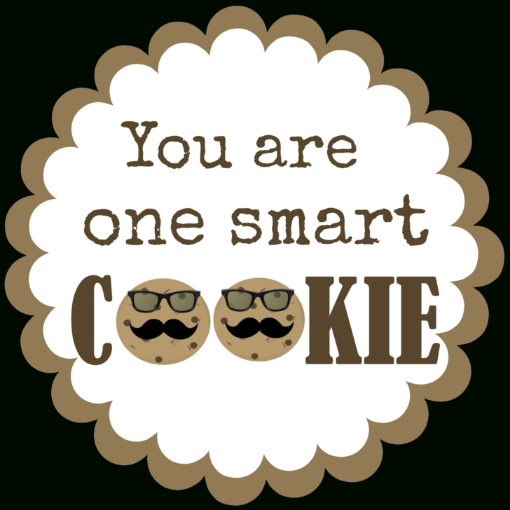 You’re a Smart Cookie Free Printable