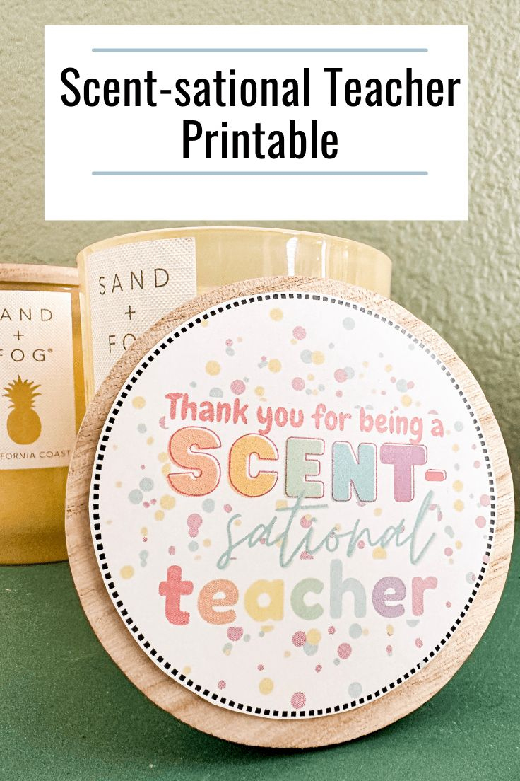Thank You For Being A Scent Sational Teacher throughout You Are a Scentsational Teacher Free Printable