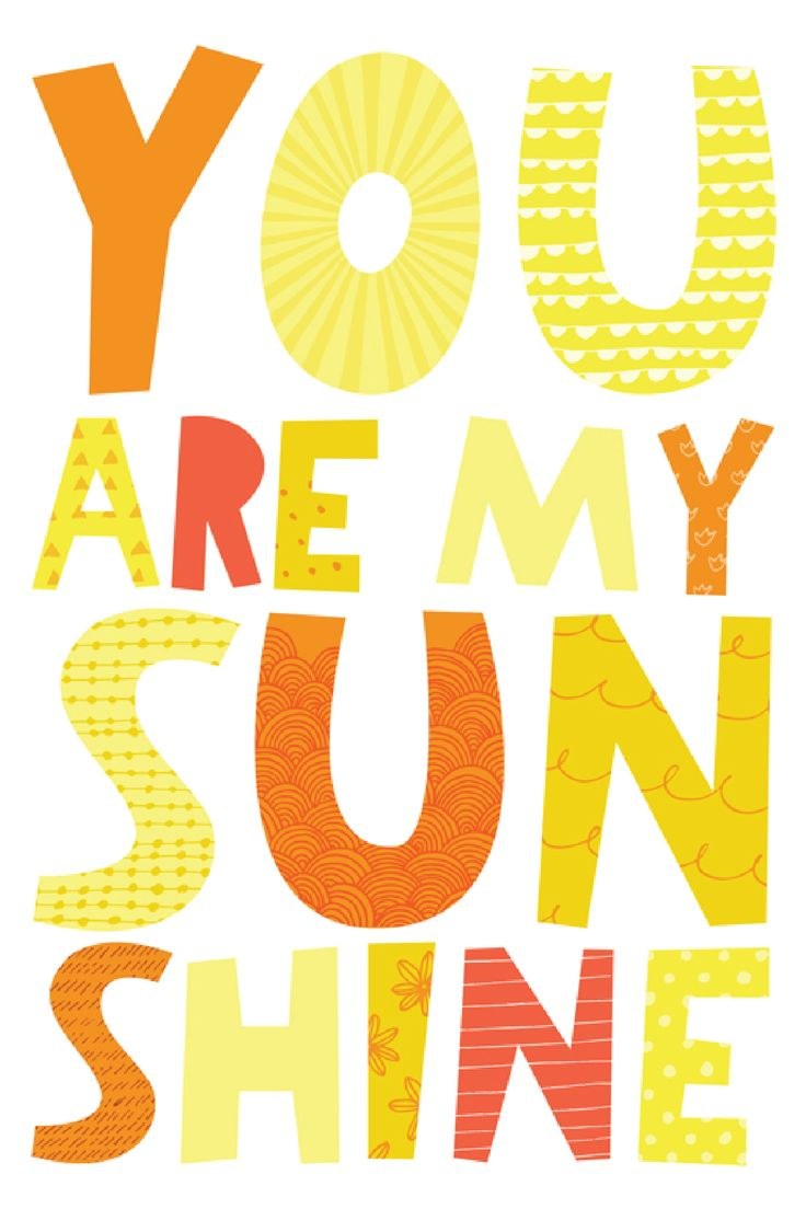 You Are My Sunshine Free Printable Art Print with regard to Free Printable You Are My Sunshine
