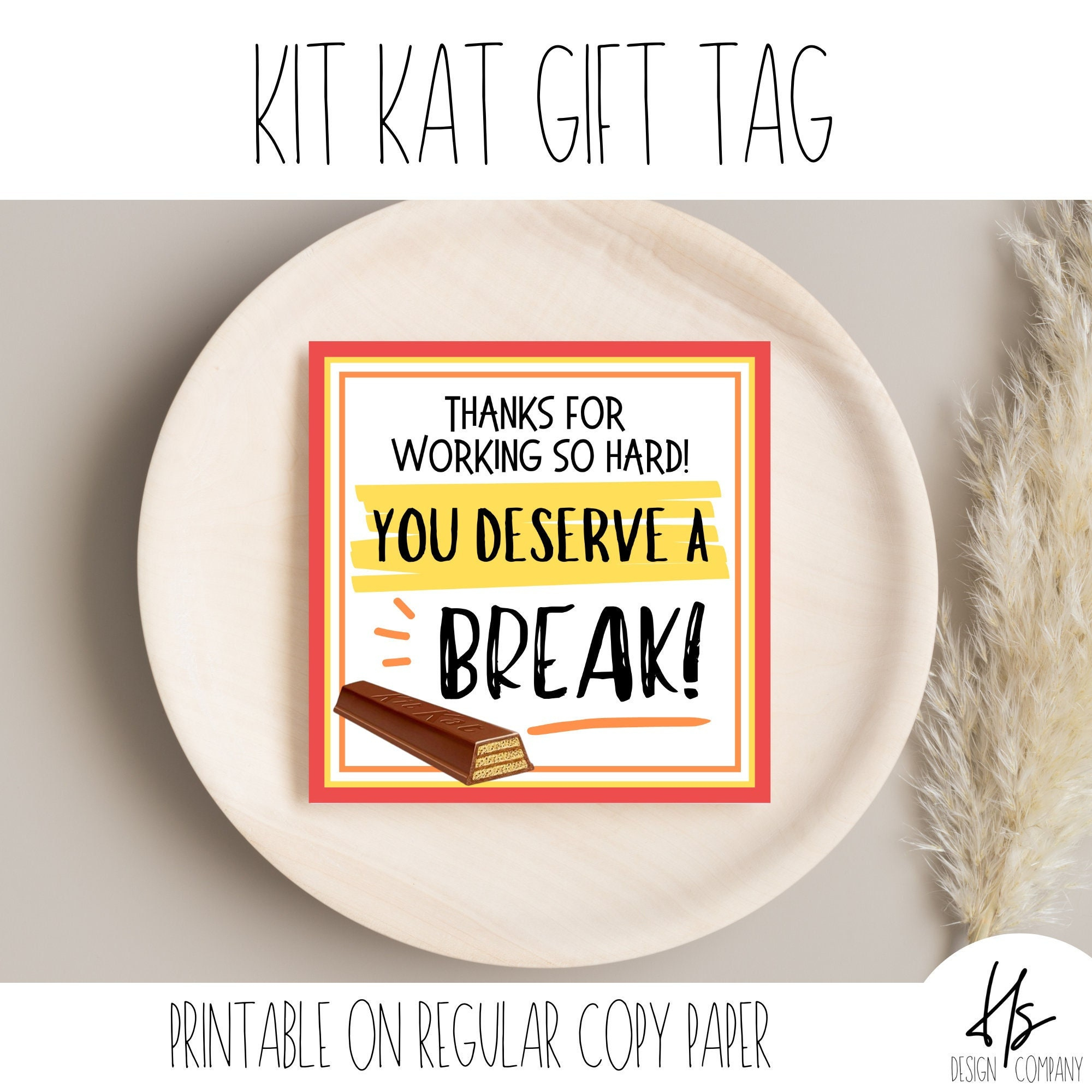 You Deserve A Break Kit Kat Gift Tag | Appreciation Gift Tag throughout Free Printable You Deserve a Break Kit Kat