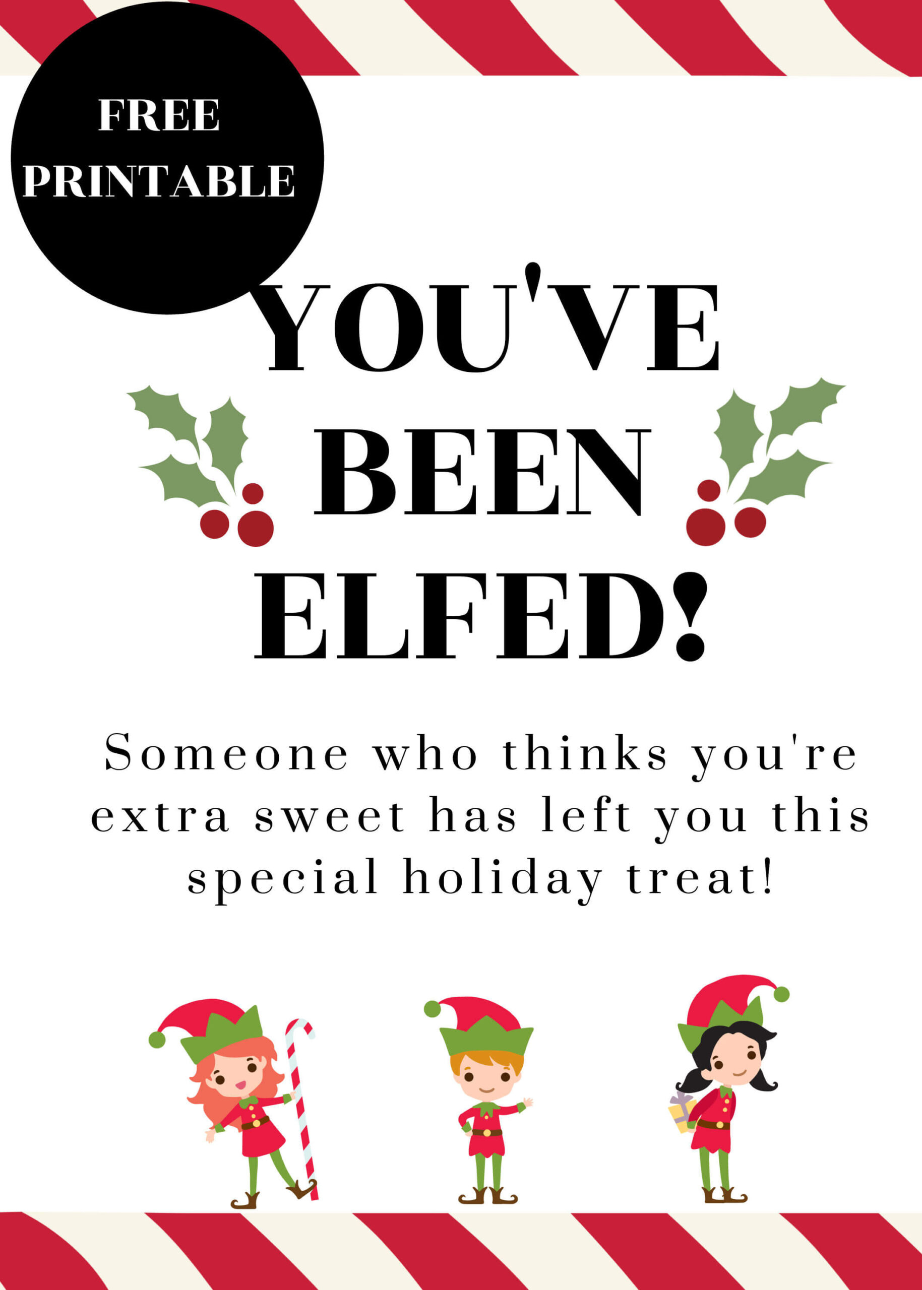 You&amp;#039;Ve Been Elfed (Free Printable And Ideas) intended for You Ve Been Elfed Free Printable