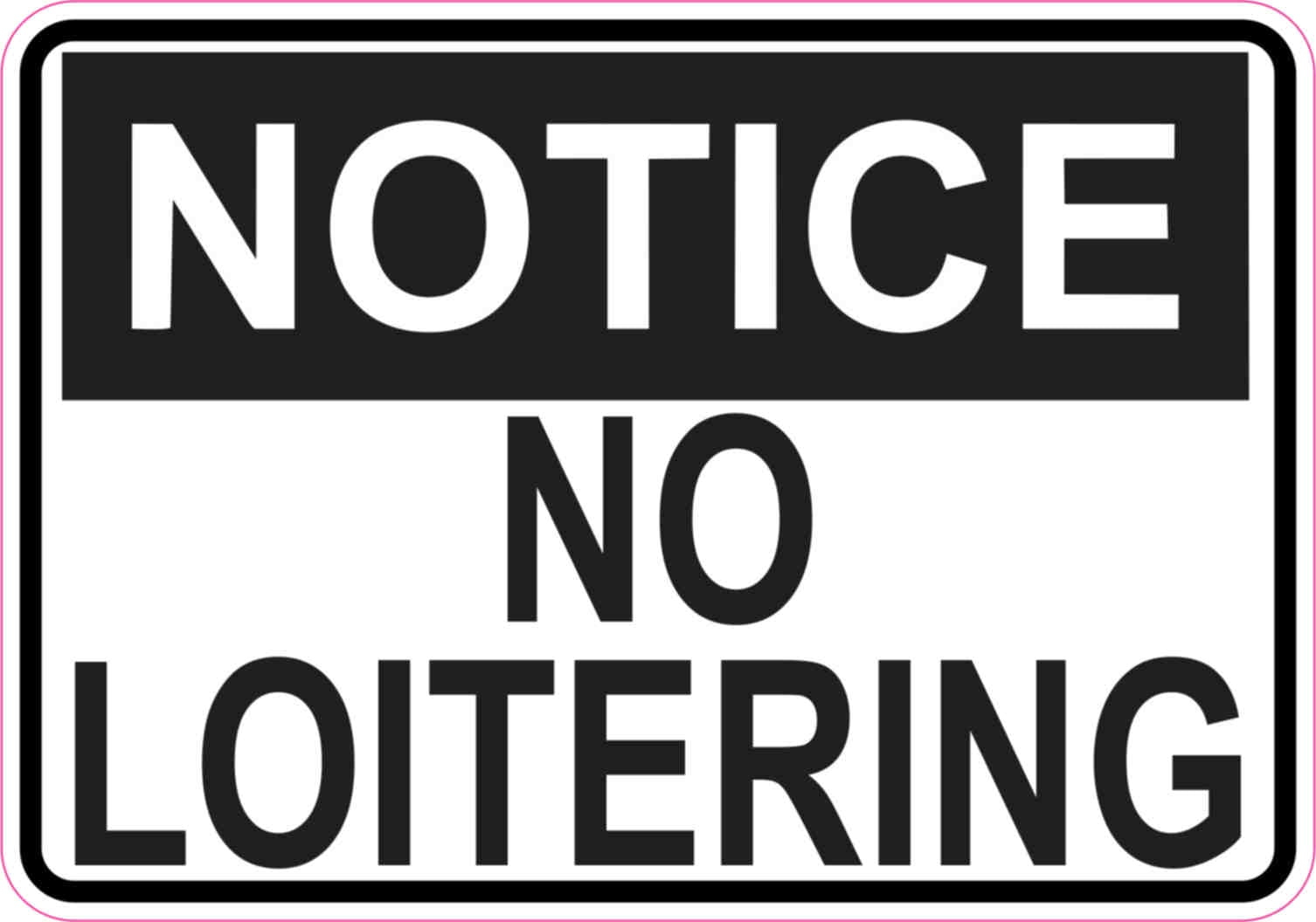 5In X 3.5In Notice No Loitering Sticker Vinyl Door Signs Business with Printable No Loitering Sign