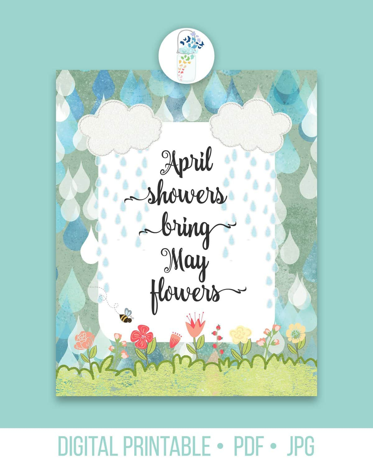 April Showers Bring May Flowers Printable Art throughout April Showers Bring May Flowers Printables