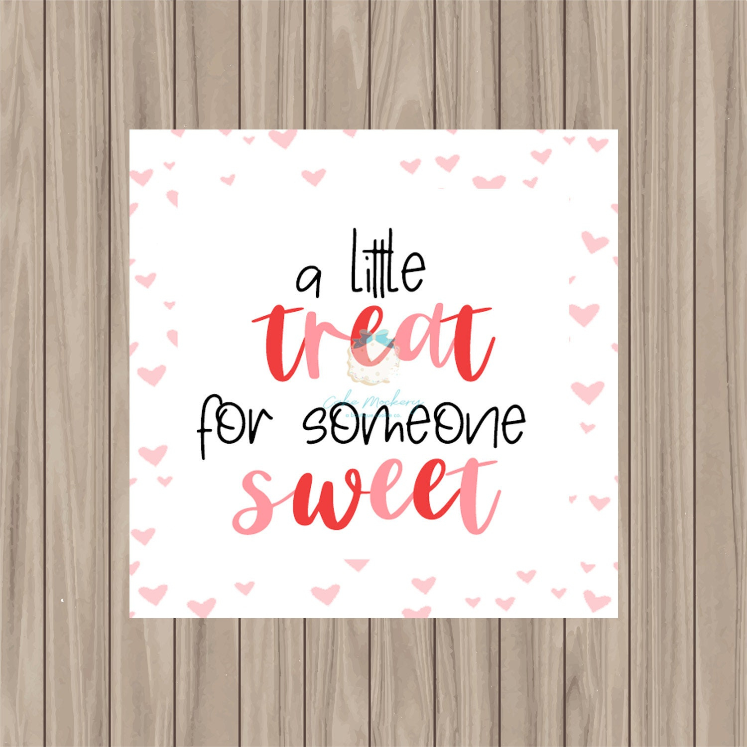 Buy Printable Tag - A Little Treat For Someone Sweet - 2&amp;quot; Square in Just A Little Treat For Someone Sweet Free Printable