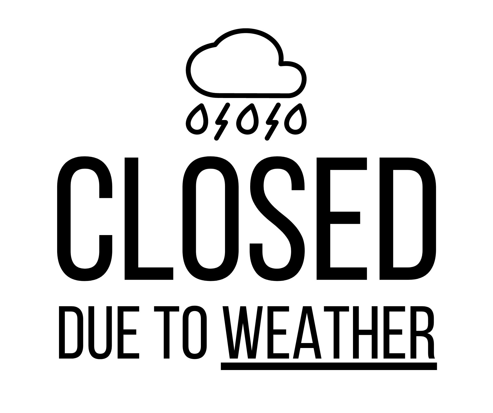 Closed Due To Weather Sign: Printable Templates (Free Pdf Downloads) regarding Closed Due To Inclement Weather Sign Printable
