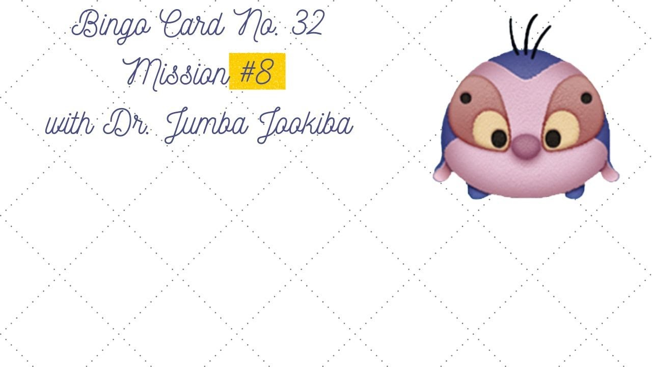 Disney Tsum Tsum - Bingo Card No.32 Mission #8 - Dr. Jumba Jookiba intended for Tsum Tsum Bingo Card 8