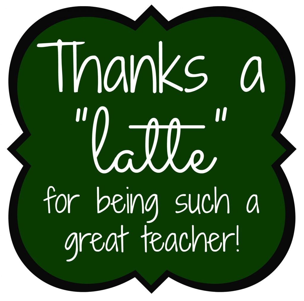 Diy Teacher Gift With Free Printable! with regard to Thanks A Latte Teacher Free Printable