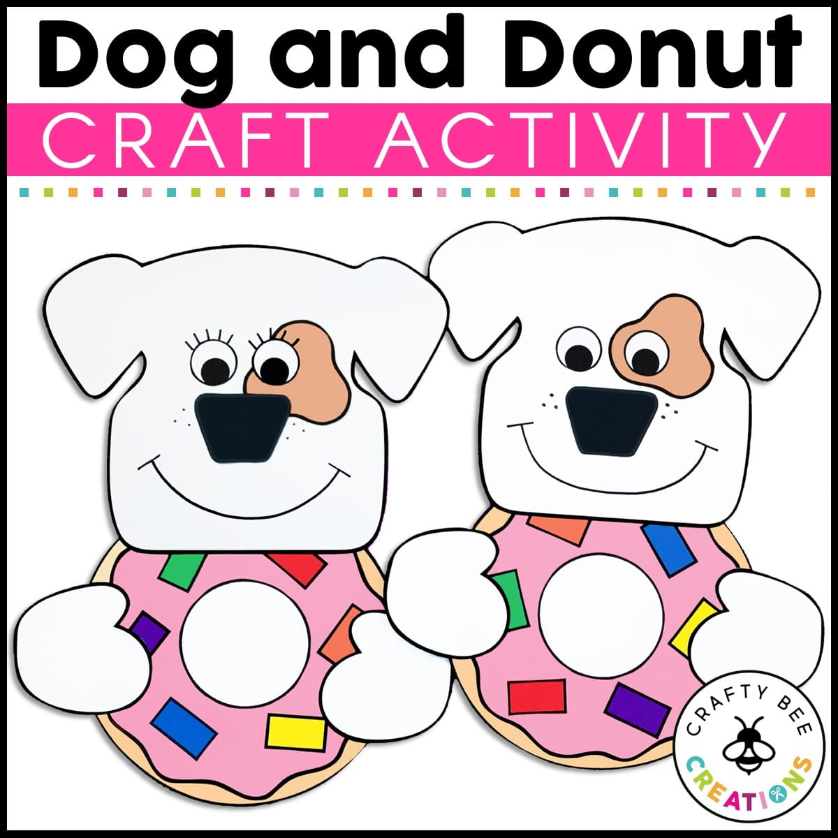Dog And Donut Craft Activity - Crafty Bee Creations intended for If You Give a Dog a Donut Free Printables