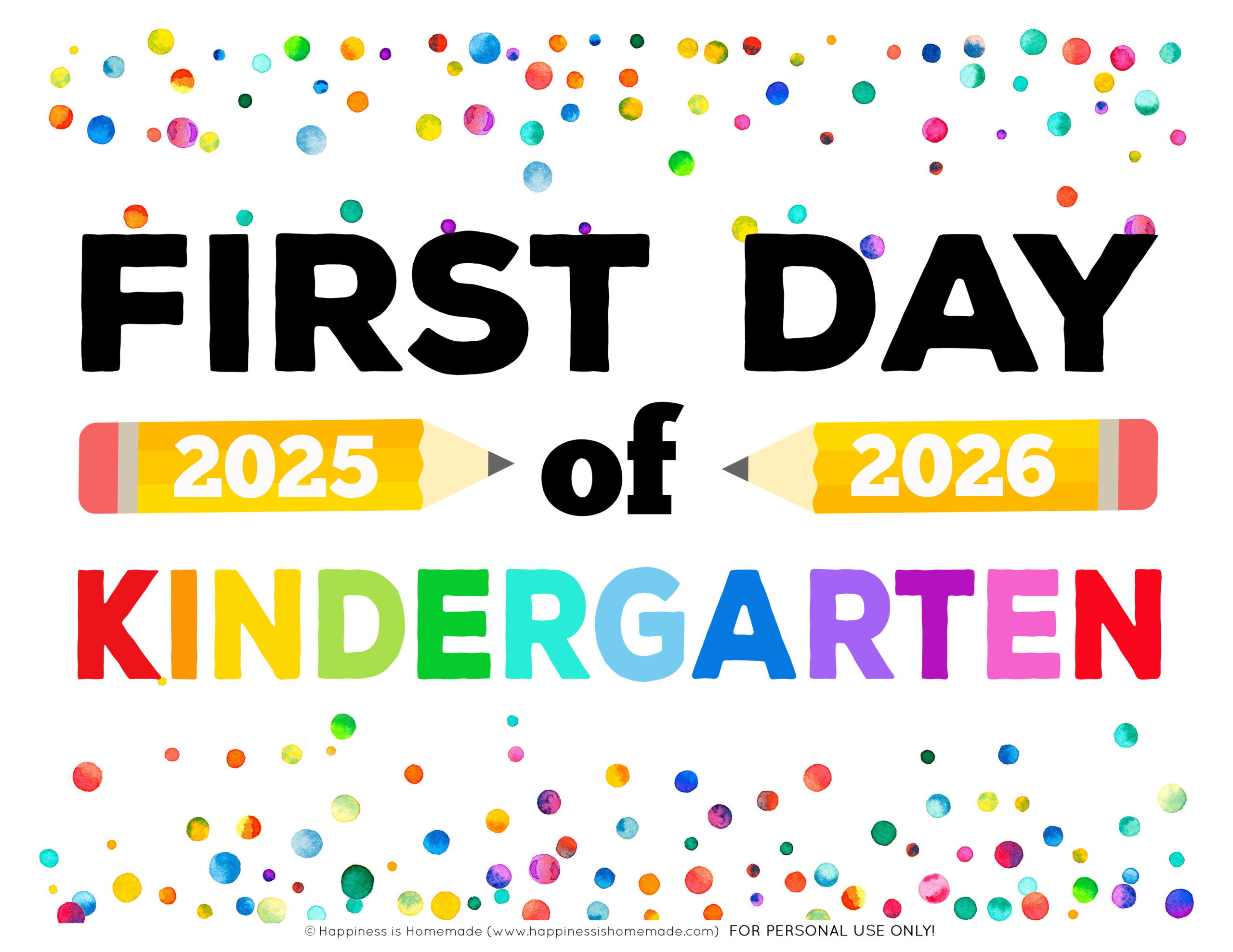 Free Printable First Day Of School Signs 2025-26 - Happiness Is in Printable First Day of Kindergarten Signs
