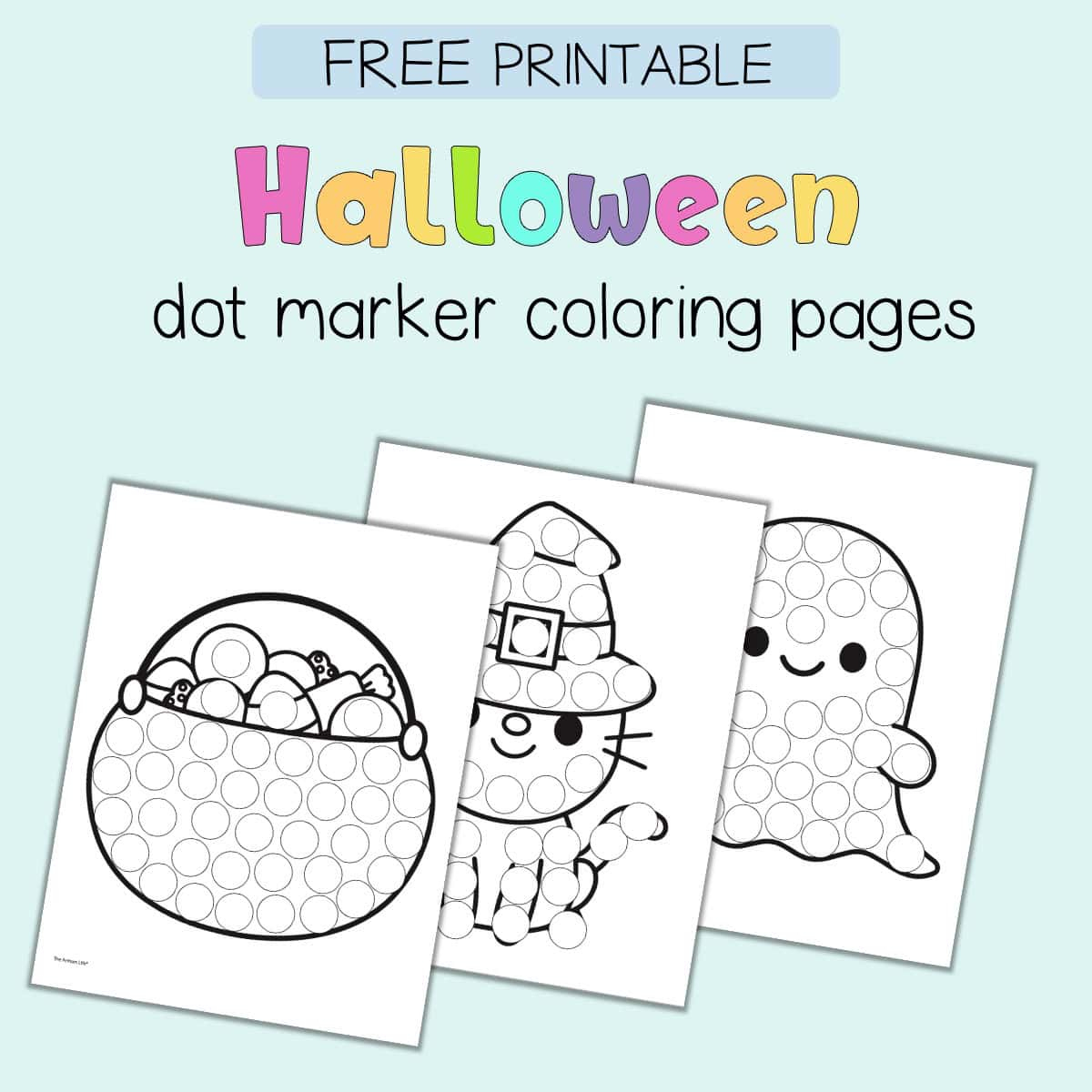 Free Printable Halloween Dot Marker Coloring Pages - The Artisan Life in Do a Dot Halloween Printables