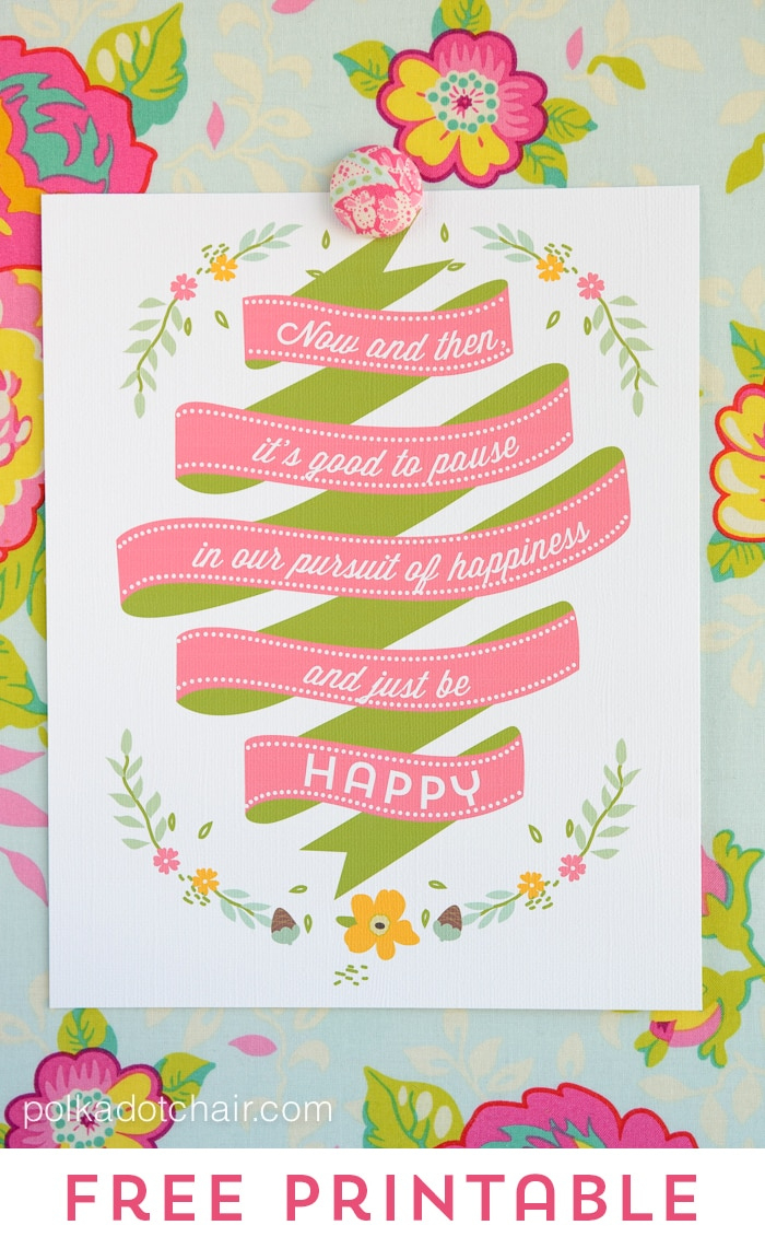 Free Printables: Pause And Just Be Happy (&amp;amp; A Giveaway!) for Polka Dot Chair Free Printables