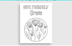 Give Yourself Grace Printable Coloring Page- Adult Coloring Pdf with regard to Circle Of Grace Printable