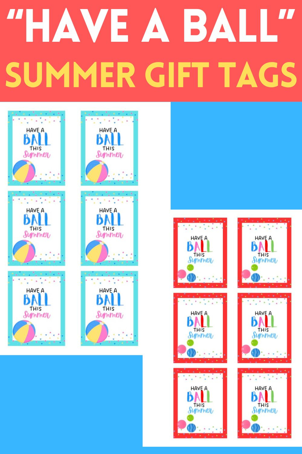 Have A Ball This Summer Gift Tags(Free Printable) - with Free Printable Have A Ball This Summer Printable
