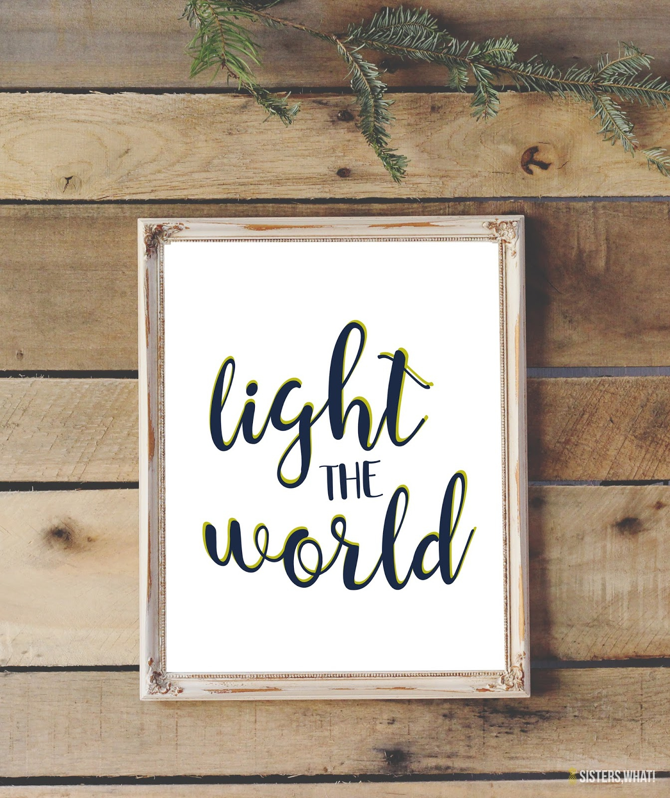 Light The World || Free Printable - Sisters, What! with Light The World Printables