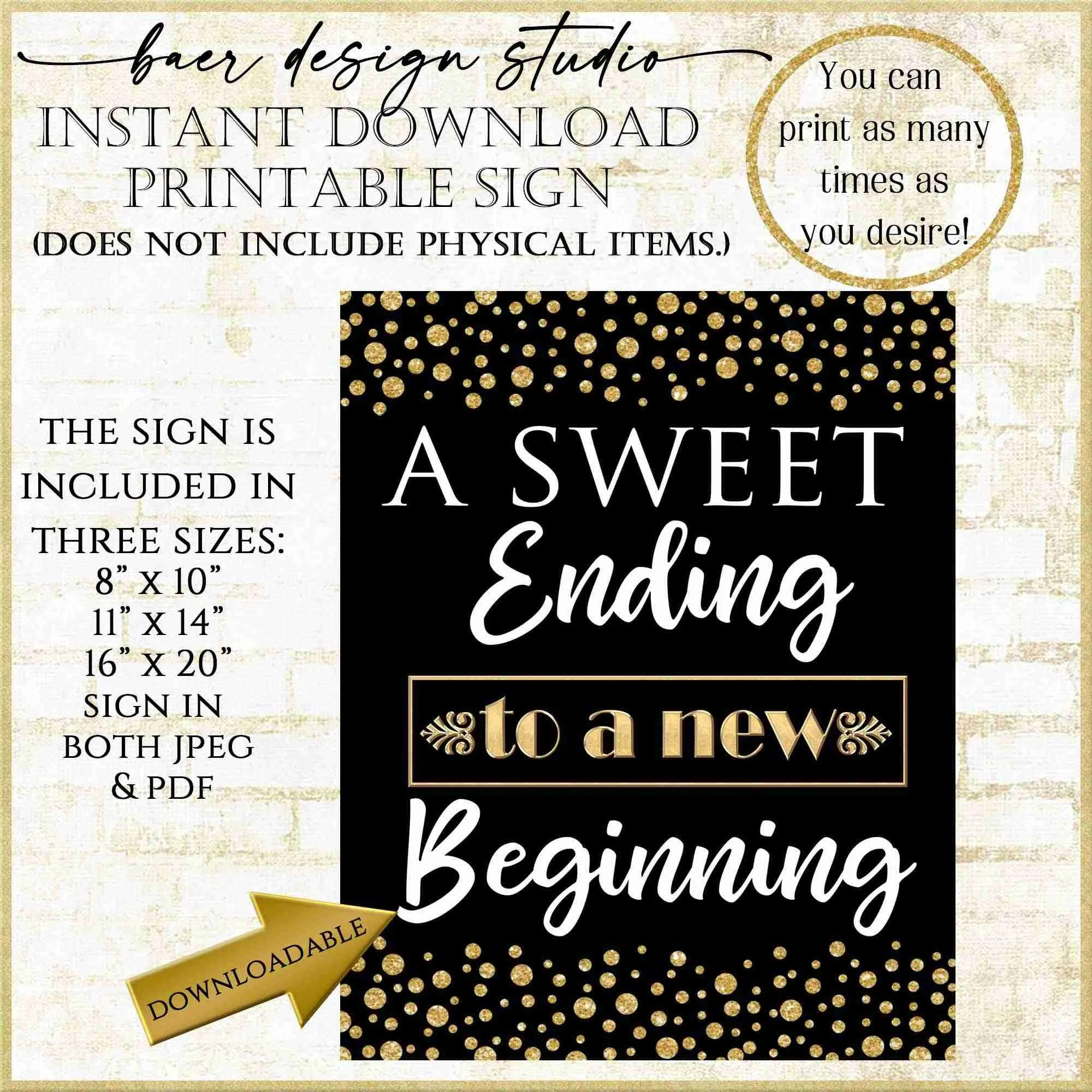 New A Sweet Ending Poster To A New Beginning, Printable Sign For Parties 92921 - Baer Design Studio regarding A Sweet Ending To A New Beginning Free Printable