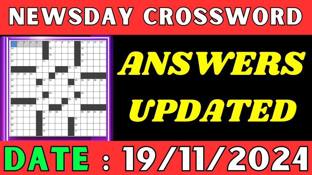 Newsday Crossword Clue Answers For Nov 19 2024 | Solved - Youtube regarding Newsday Crossword Puzzle Brains Only Printable