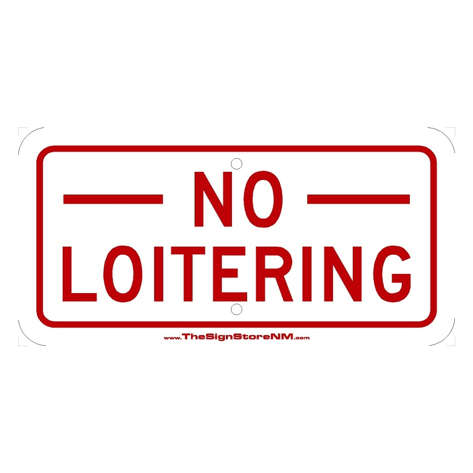 No Loitering Sign - The Sign Store Nm regarding Printable No Loitering Sign