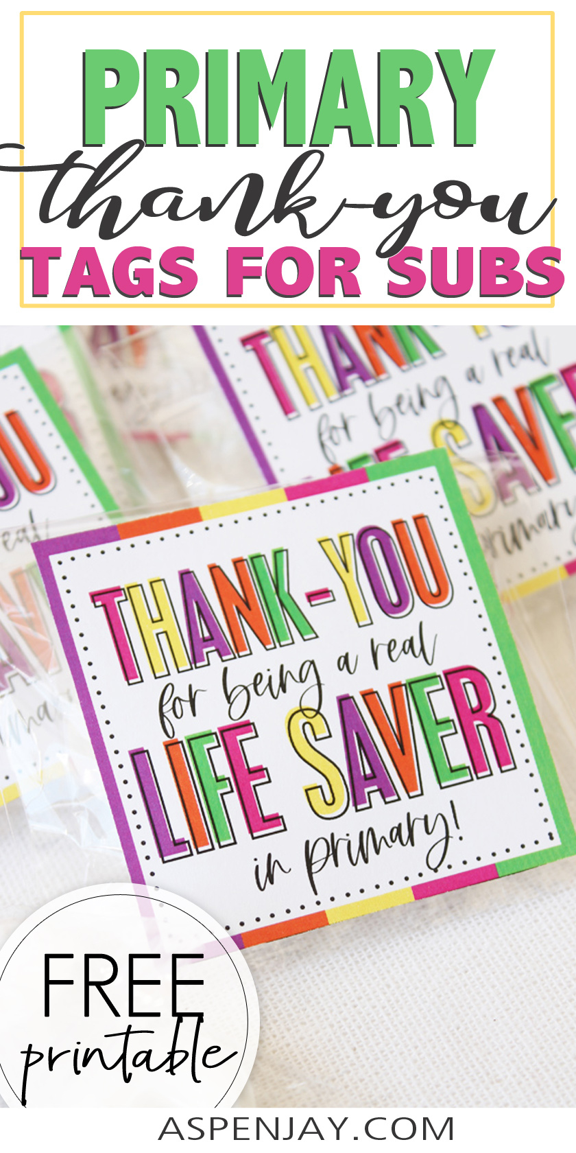 Primary Teacher Appreciation Free Printable Lifesaver Tags - Aspen Jay intended for Free Printable Lifesaver Tags