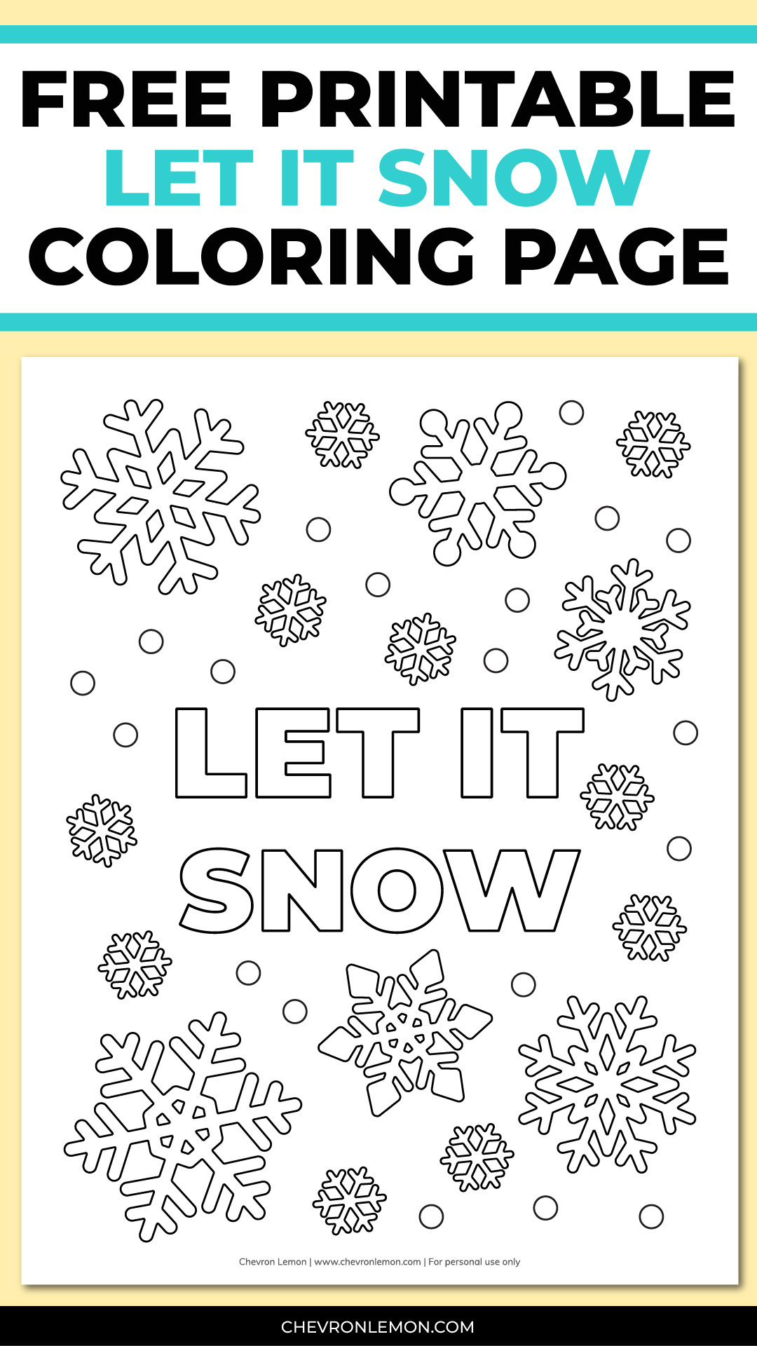 Printable Let It Snow Coloring Page - Chevron Lemon for Let It Snow Printable