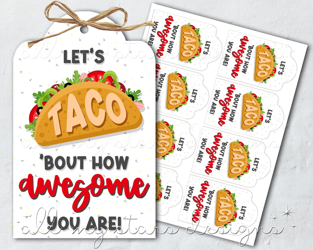 Printable Let&amp;#039;S Taco &amp;#039;Bout How Awesome You Are! Tag | Instant within Let&amp;amp;#039;s Taco Bout How Awesome You Are Free Printable