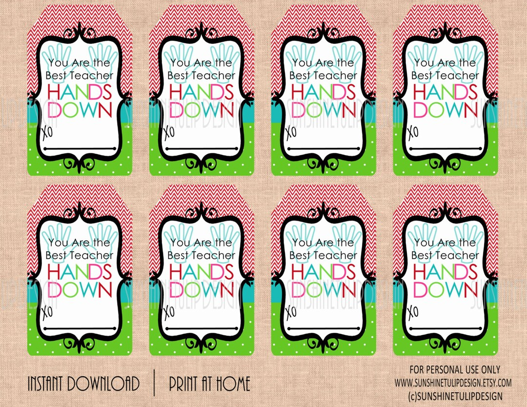 Printable Teacher Appreciation Gift Tags | Printable Best Teacher Hands Down Gift Tags | Back To School | End Of School | Instant Download - Etsy inside Hands Down Teacher Appreciation Printable