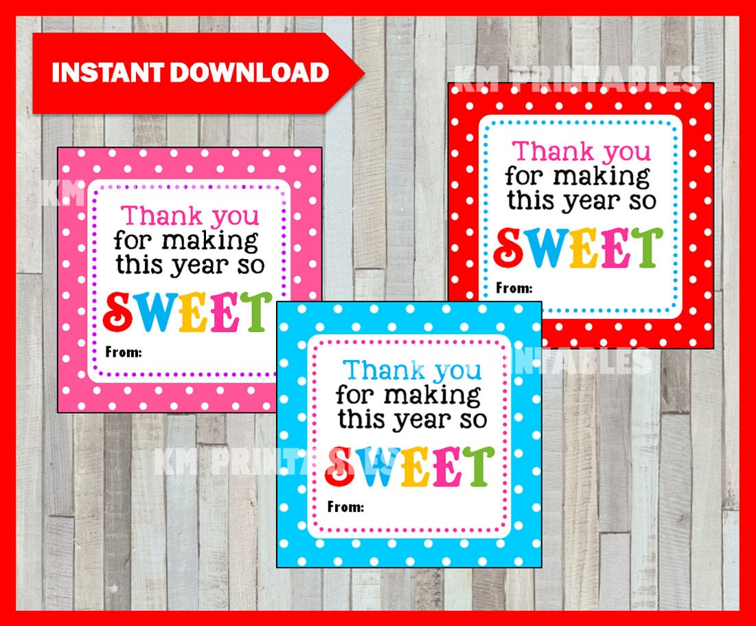 Printable Thanks For Making This Year So Sweet, Printable Teacher with Thanks For a Sweet Year Free Printable