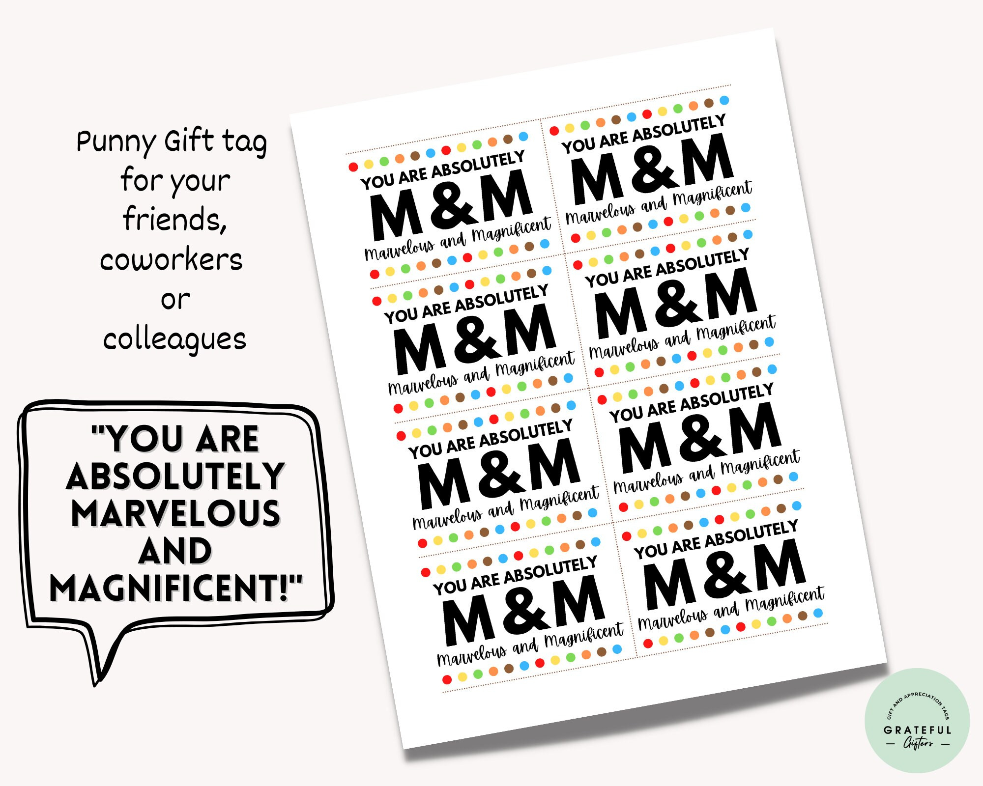 Printable You Are Absolutely Marvelous And Magnificent!, Candy inside Printable M M Thank You Tag