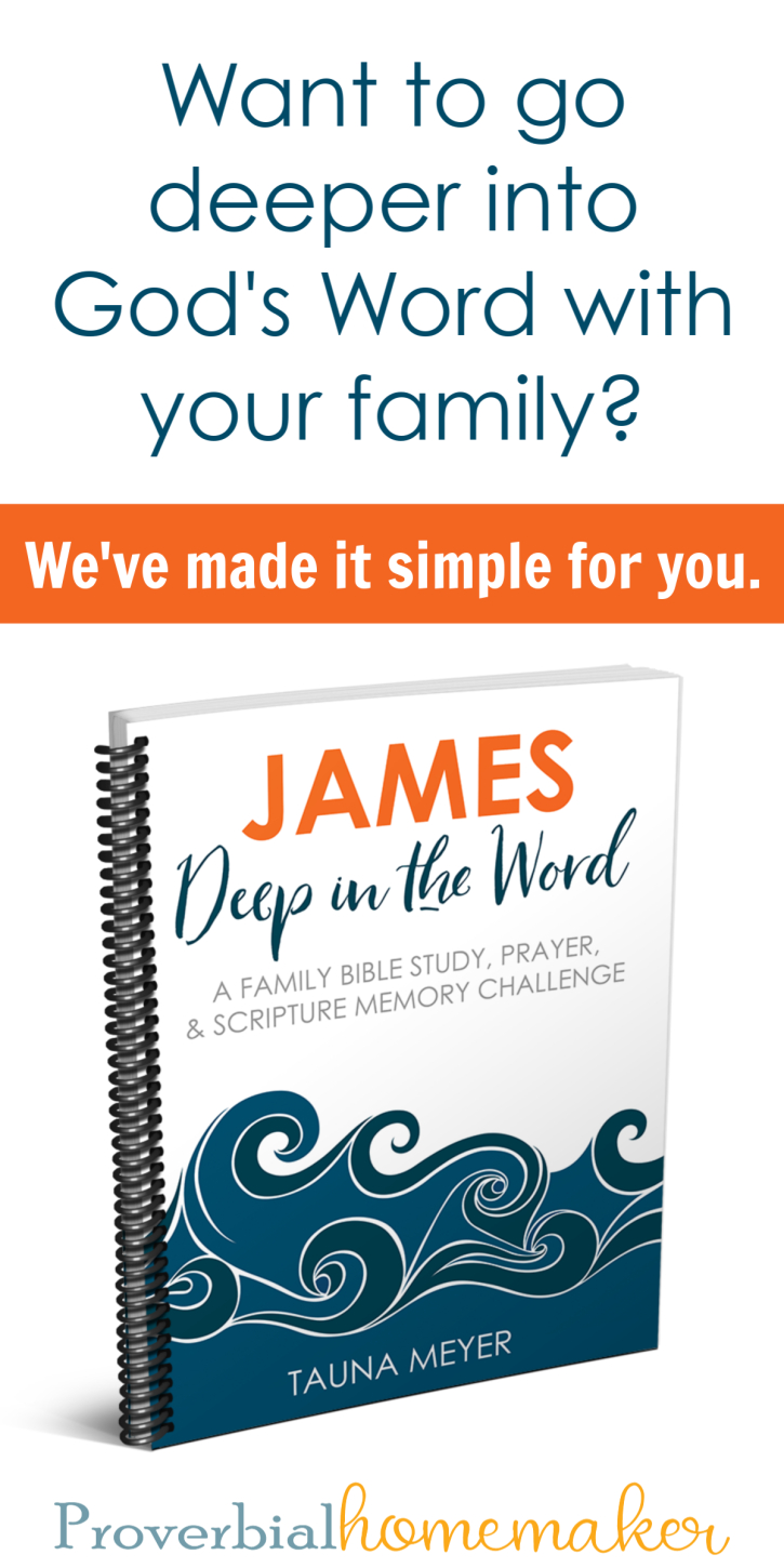 Read, Pray, And Memorize James As A Family - Proverbial Homemaker with regard to Free Printable Bible Study On The Book Of James
