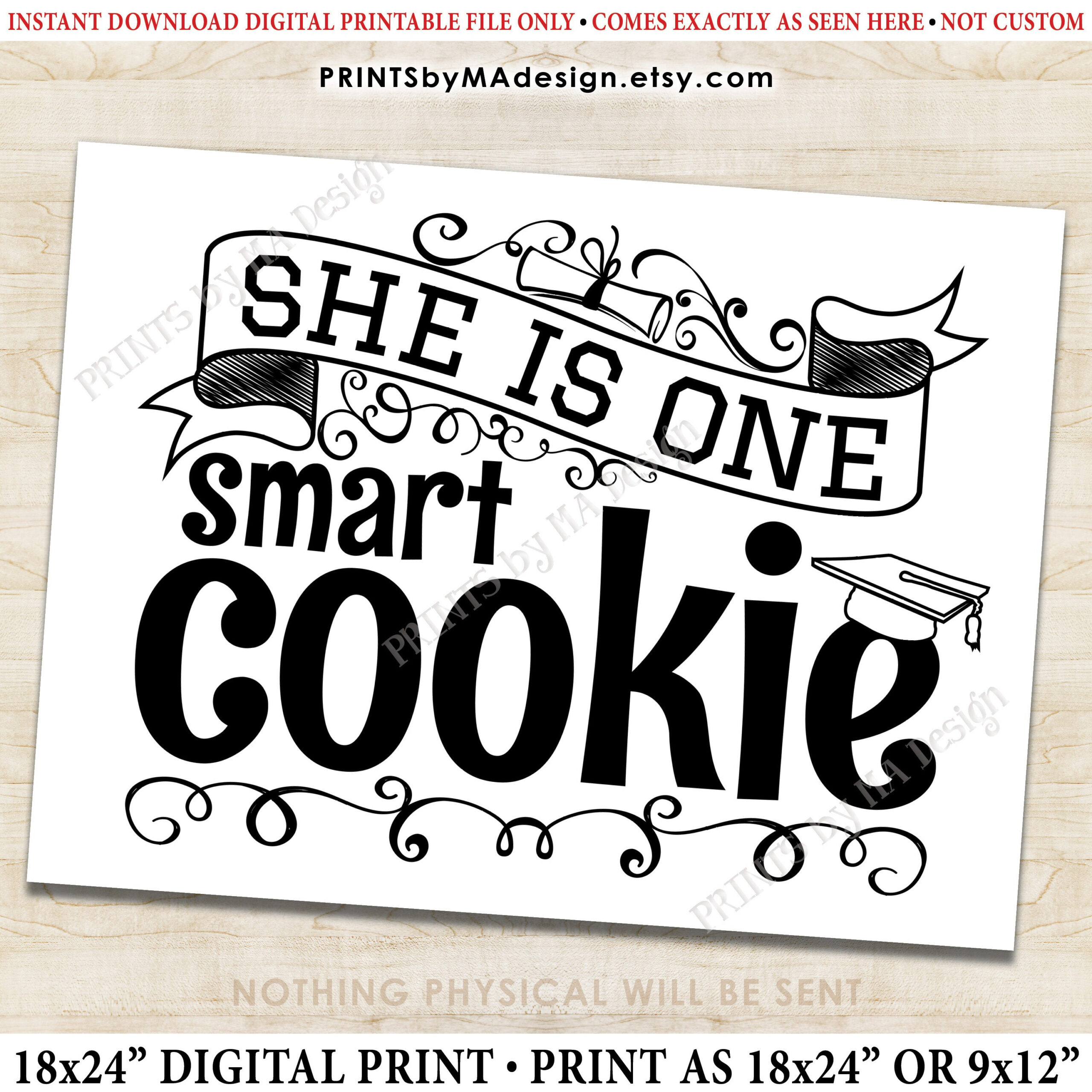 She Is One Smart Cookie Sign, Girl Graduation Party Decorations for One Smart Cookie Graduation Free Printable