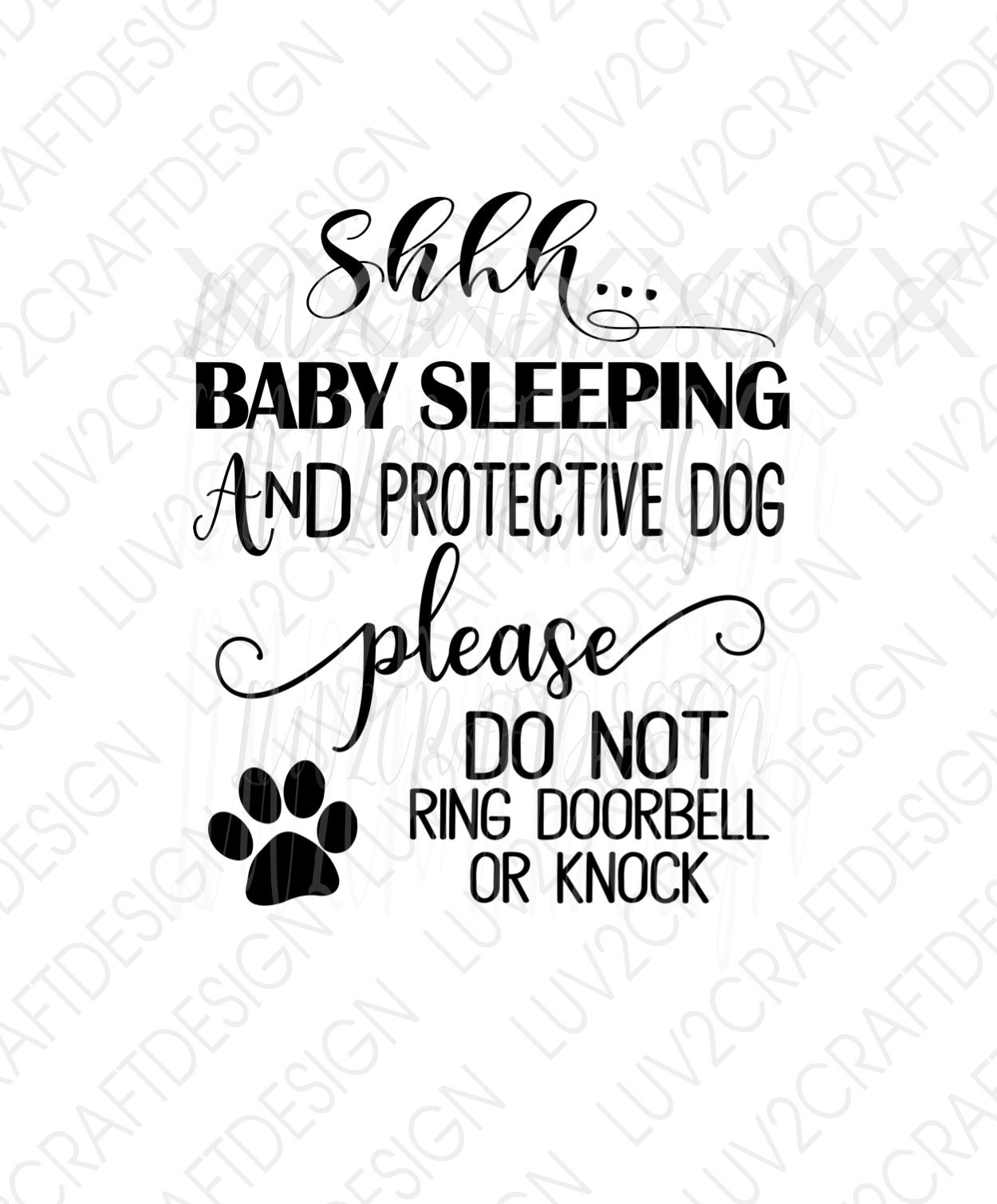 Shhh Baby Sleeping And Protective Dogplease Do Not Ring regarding Please Don T Ring Doorbell Sign Printable