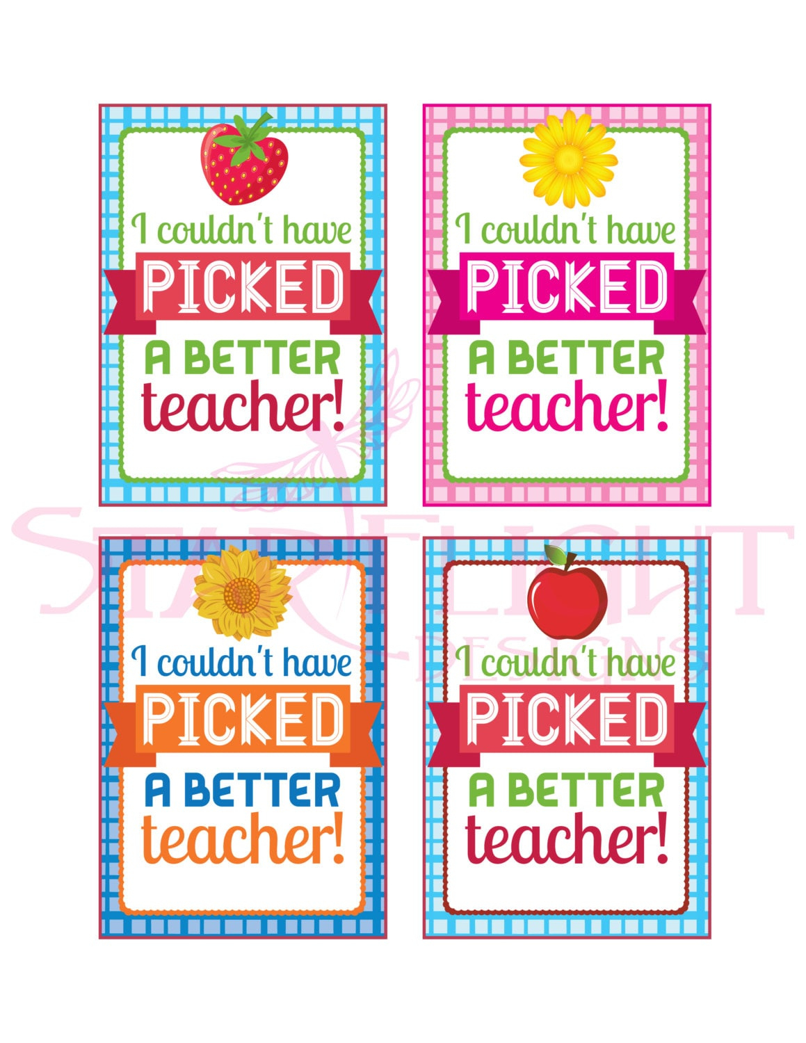 Teacher Appreciation - I Couldn&amp;#039;T Have Picked A Better Teacher with regard to I Couldn T Have Picked a Better Teacher Free Printable