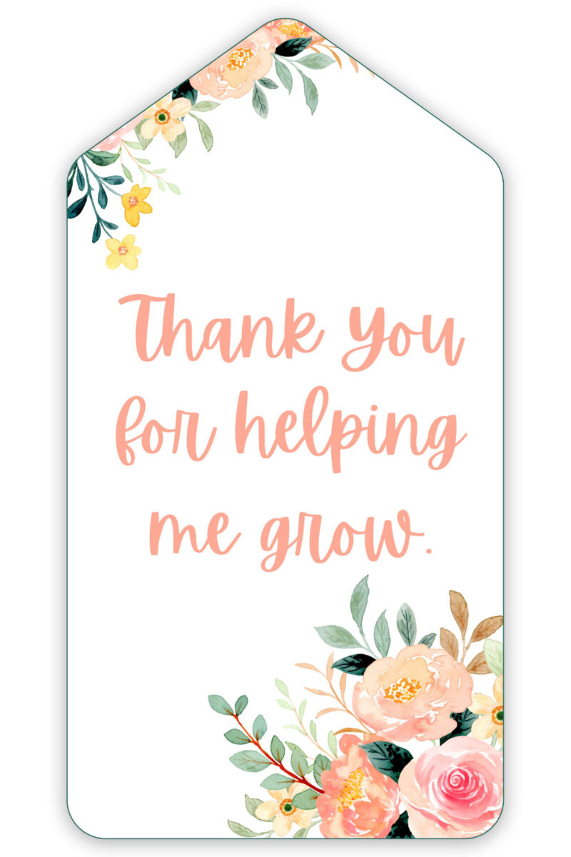 Thank You For Helping Me Grow Printable Free - Printable Party Favors throughout Free Printable Thank You For Helping Me Grow