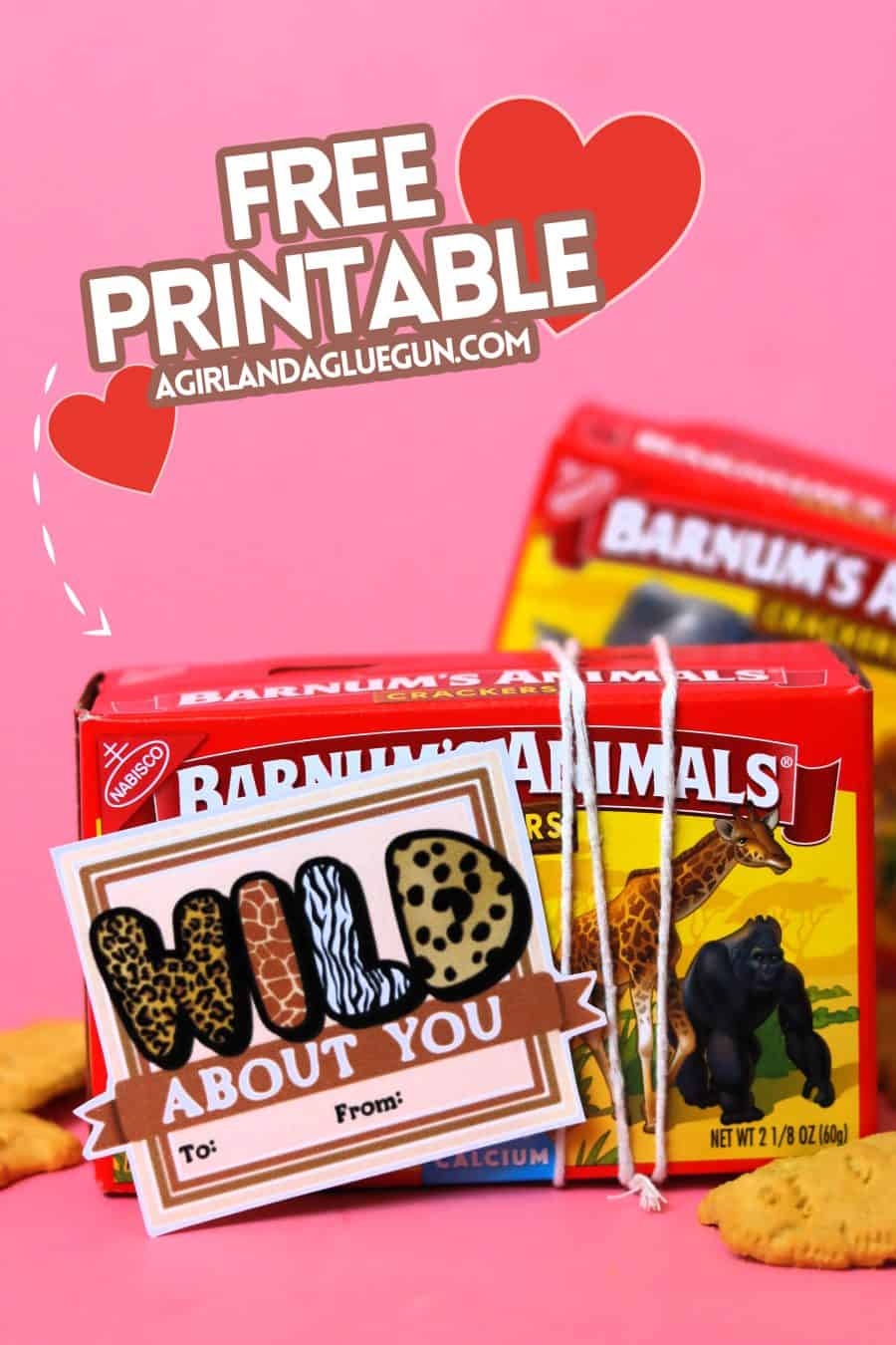 Wild About You Valentine Free Printable! - A Girl And A Glue Gun in Animal Cracker Valentine Printable